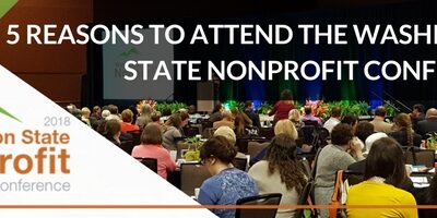 5 Reasons to Attend the Washington State Nonprofit Conference