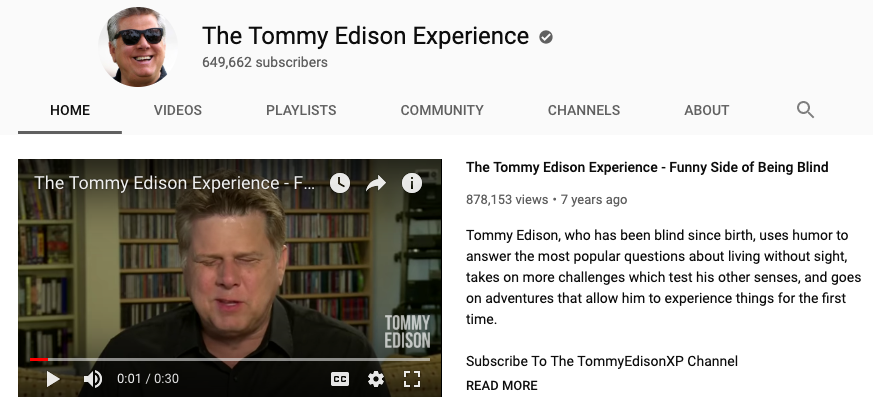 Tommy Edison's YouTube channel, with an image of a video titled, The Tommy Edison Experience - Funny Side of Being Blind.
