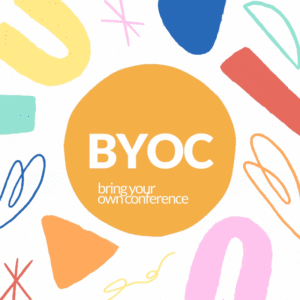 BYOC: Bring Your Own Conference