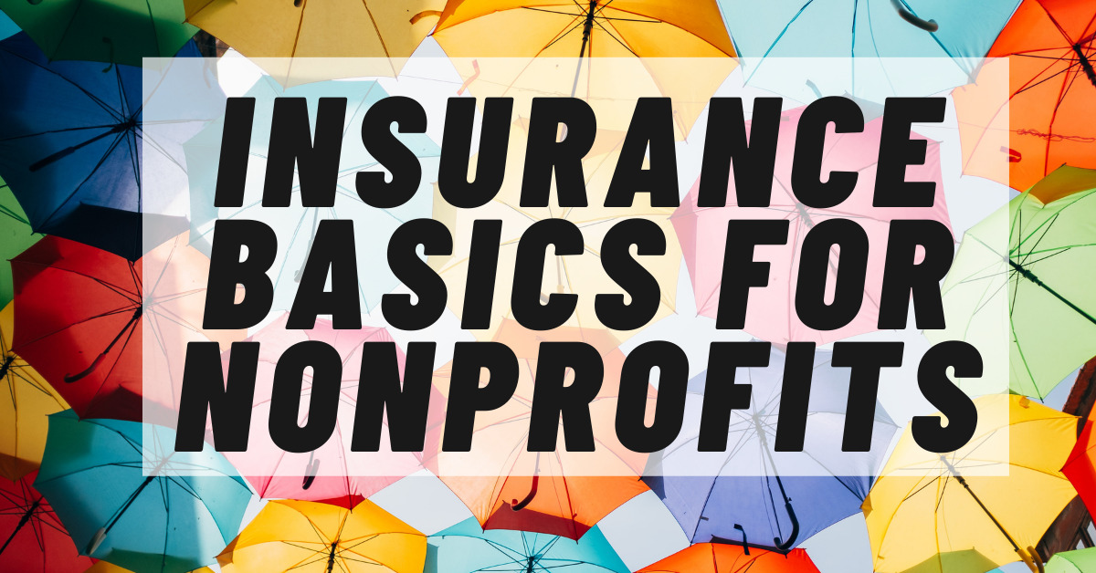 Insurance basics for nonprofits