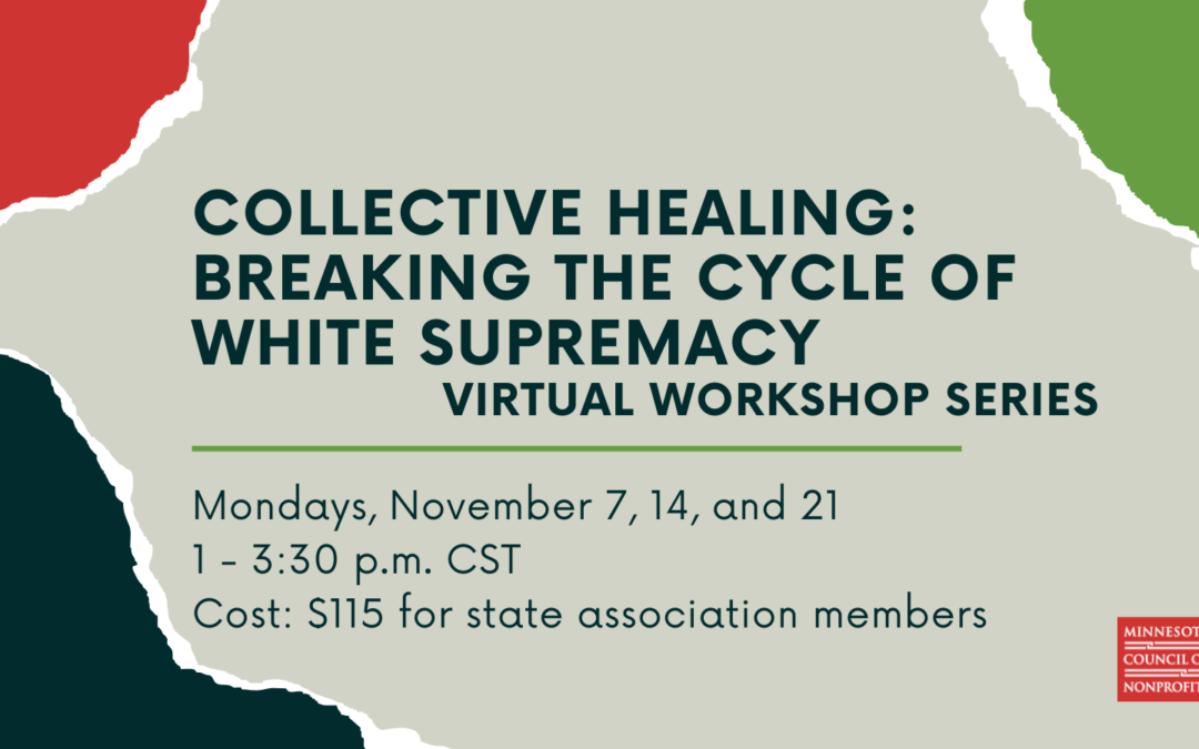 ONLINE: Collective Healing: Breaking the Cycle of White Supremacy