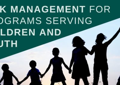 ONLINE: Risk Management for Programs Serving Children and Youth