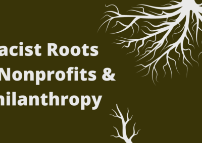 ONLINE: Racist Roots of Nonprofits and Philanthropy