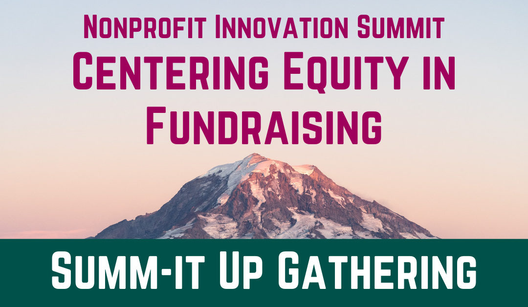SEATTLE: Innovation Summ-it-up Gathering