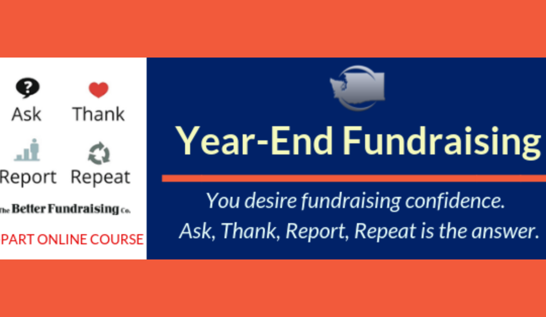 Year End Fundraising: Ask, Thank, Report, Repeat