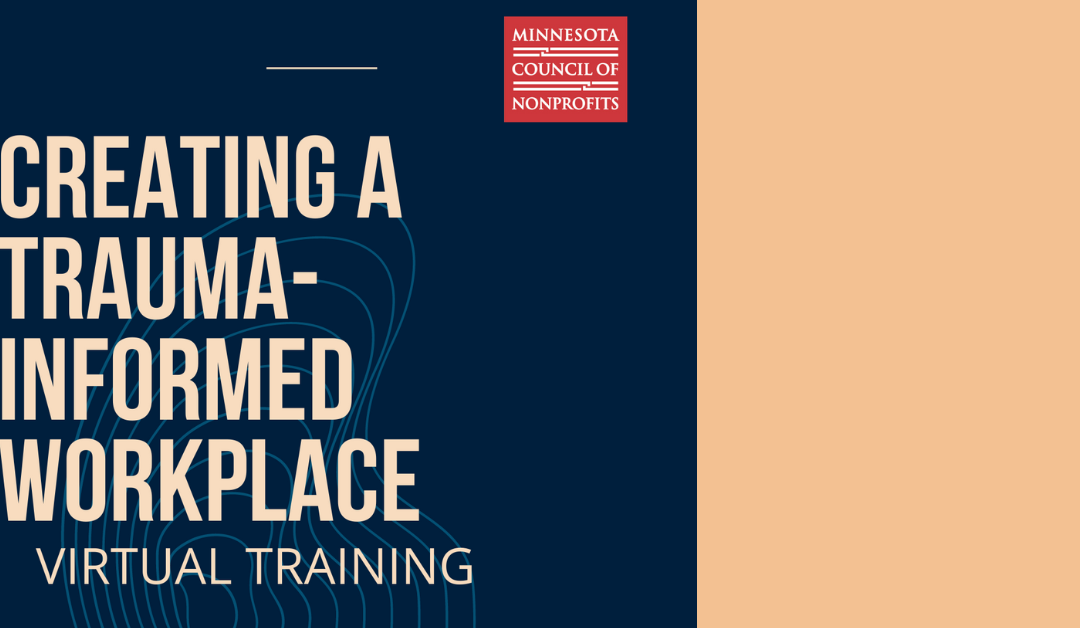 ONLINE: Creating a Trauma-Informed Workplace