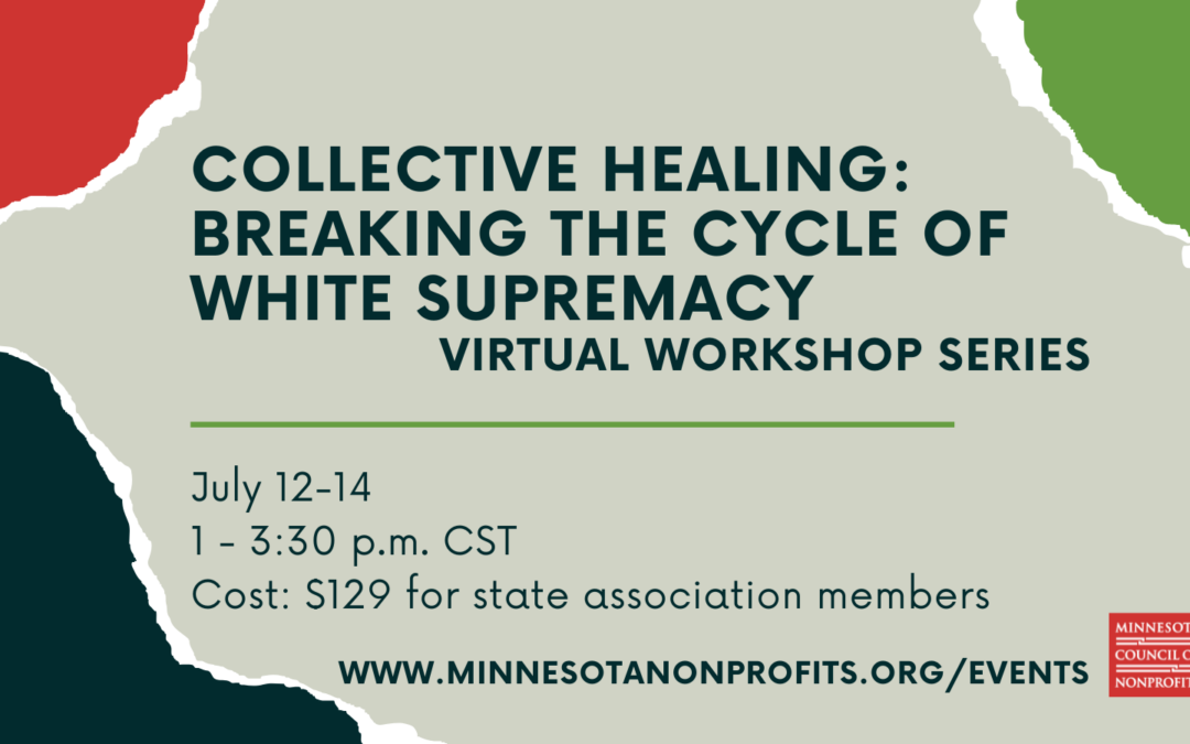 ONLINE: Collective Healing: Breaking the Cycle of White Supremacy