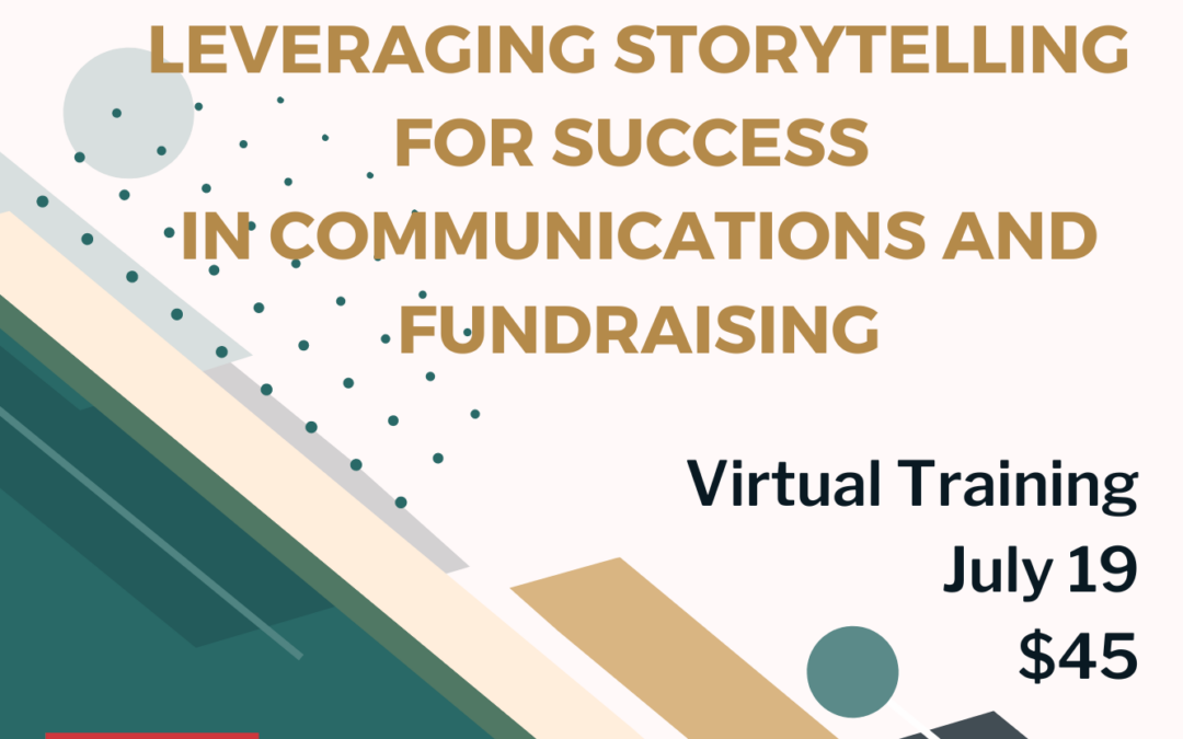 ONLINE: From Narrative to Action: Leveraging Storytelling for Success in Communications and Fundraising