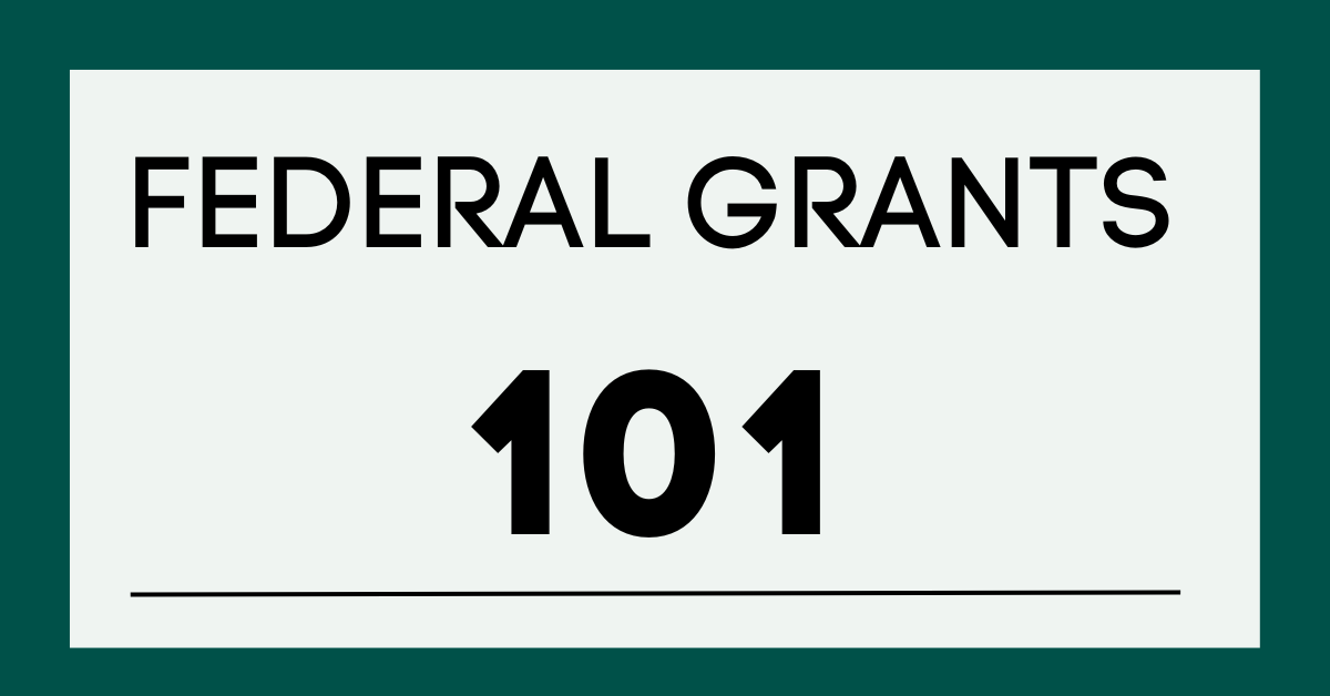 Federal Grants 101