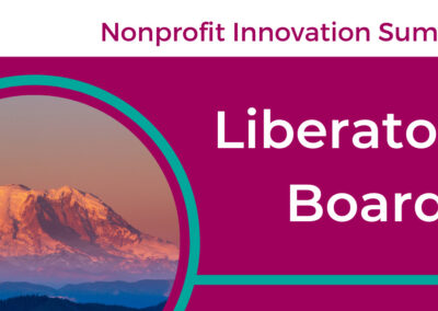 ONLINE: Nonprofit Innovation Summit: Liberatory Boards