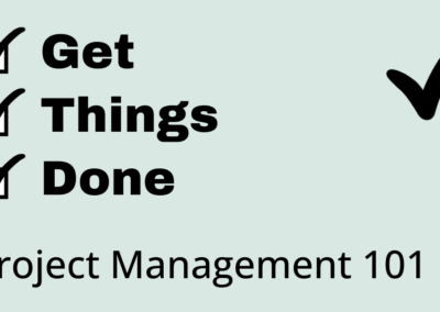 ONLINE: Get Things Done: Project Management 101