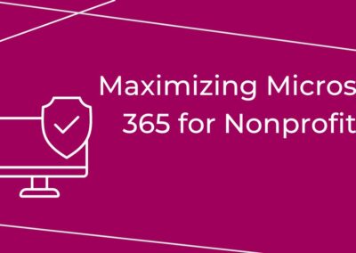 ONLINE: Maximizing Microsoft 365 for Nonprofits