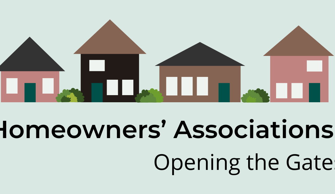 Homeowner's Associations: Opening the Gates